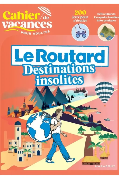 Dilibel Boek Cahier De Vacances : Le Routard Destinations Insolites Marabout