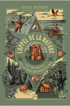 Dilibel L'appel de la nature Le manuel de la microaventure