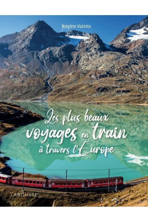 Dilibel Les plus beaux voyages en train à travers l'Europe