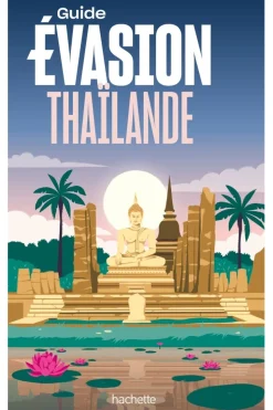 Evasion Thaïlande Evasion