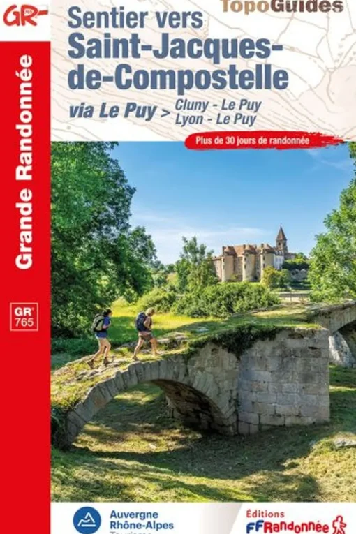 Ffrandonnée Boek Sentier Vers St-Jacques-De-Comp>Cluny-Le Puy/Lyon-Le Puy 765