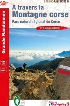 Ffrandonnée Corse à travers la montagne GR20