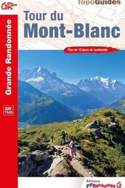 Ffrandonnée Tour du Mont-Blanc GR TMB +10j.-rand.
