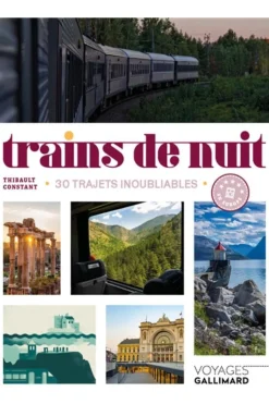 GALLIMARD Trains de nuit - 30 trajets inoubliables