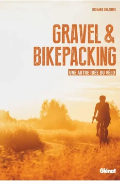 Glenat Boek Gravel & Bikepacking - Une Autre Idée Du Vélo