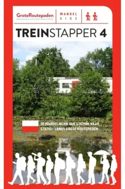Grote Routepaden Treinstapper 4 10 wandelingen van station nr station langs GR