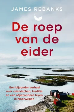 Kosmos Boek De Roep Van De Eider - Waargebeurd Verhaal