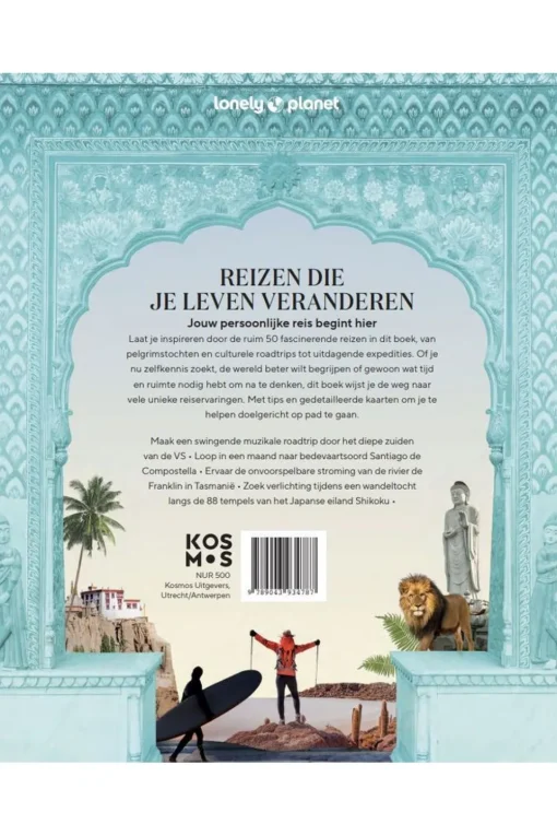 Kosmos Boek Reizen Die Je Leven Veranderen - Lonely Planet