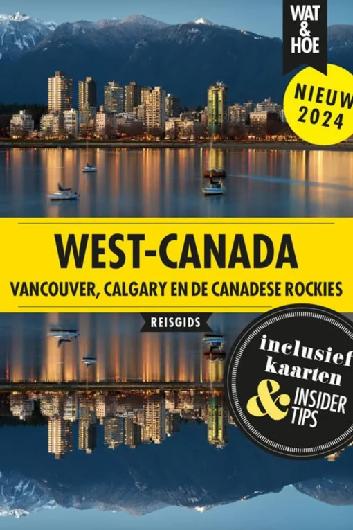 Kosmos Canada West - Vancouver, Calgary en Canadese Rockies wat & hoe reisgids