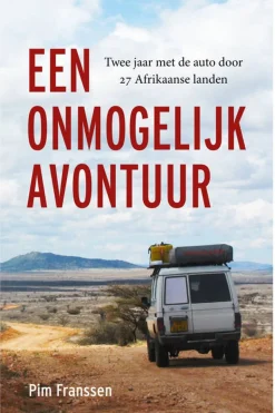 Kosmos Een onmogelijk avontuur - Reisverslag met de auto door 27 Afrikaanse landen