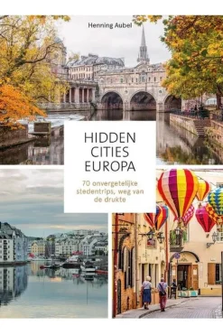 Kosmos Hidden Cities Europa - 70 onvergetelijke stedentrips