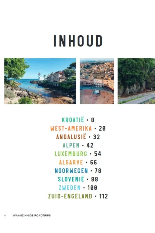Kosmos Waanzinnige roadtrips - 20 avontuurlijke & ontspannen routes