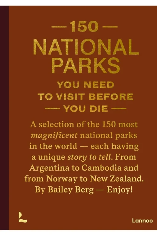 Lannoo Boek 150 National Parks You Need To Visit Before You Die