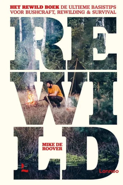 Lannoo Het rewild boek bushcraft & survival