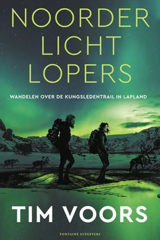 Lannoo Noorderlichtlopers Wandelen over het Kungsledentrail in Lapland