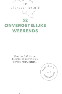 Lannoo O! Dierbaar België 52 onvergetelijke weekends