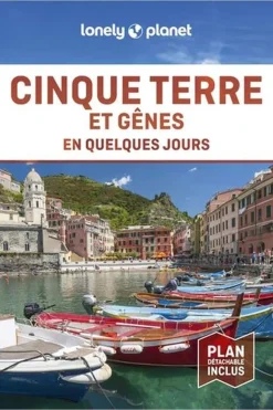 Lonely Planet Cinque Terre et Gênes En quelques jours LPF