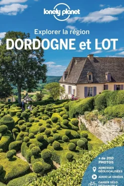 Lonely Planet Dordogne & Lot - Explorer la région LPF
