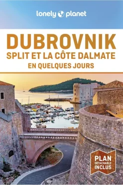 Lonely Planet Dubrovnik & la côté Dalmat En quelques jours LPF