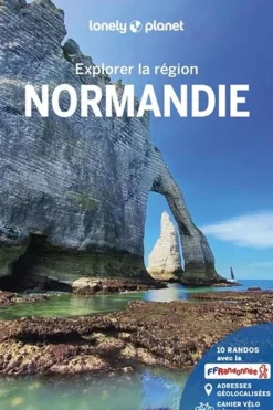 Lonely Planet Normandie - Explorer la région LPF