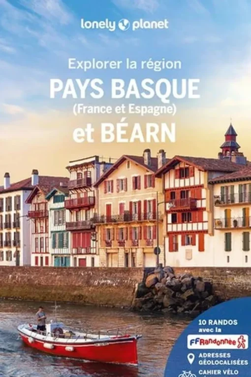 Lonely Planet Pays Basque (France et Espagne) & Béarn - Explorer la région LPF