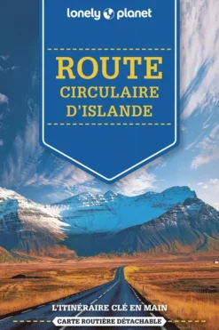 Lonely Planet Route circulaire d'Islande Sur la route LPF