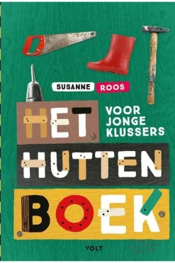 Outdoor Boek Het Huttenboek Voor Jonge Klussers