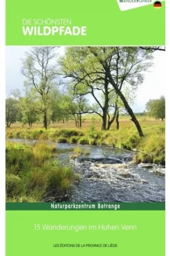 Outdoor Die schönsten Wildpfade - 15 wanderungen im Hohen Venn