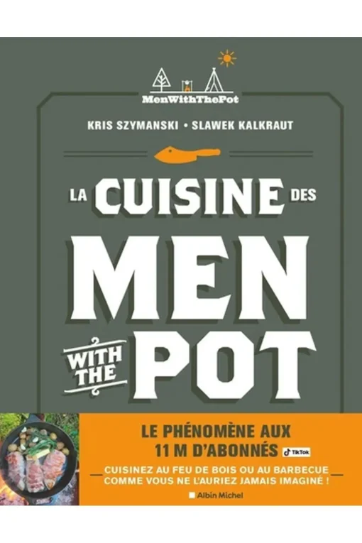 Outdoor La cuisine des men with the pot