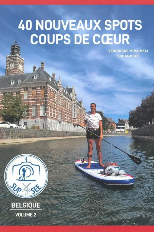 Outdoor SupandSee Belgique 40 nouveaux spots coups de coeur Volume 2