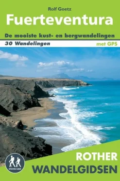 Rother Fuerteventura wandelgids 30 wandelingen met GPS