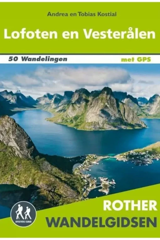 Rother Lofoten en Vesterålen wandelgids 50 wandelingen met GPS