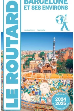 Routard Barcelone et ses environs 2024-2025 Routard