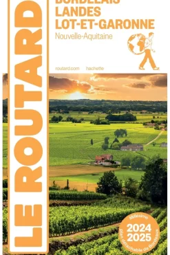 Routard Bordelais Landes Lot-et-Garonne 2024-2025 Routard