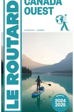 Routard Canada Ouest 2024-2025 Routard