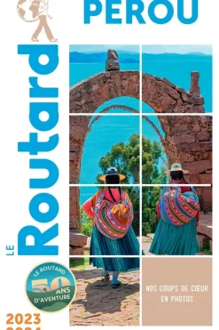 Routard Pérou Bolivie 2024-2025 Routard