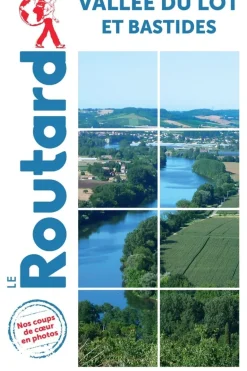 Routard Vallée du Lot et Bastides 2022-2023 Routard