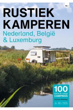RUSTIEK KAMPEREN Boek Nederland & België Rustiek Kamperen