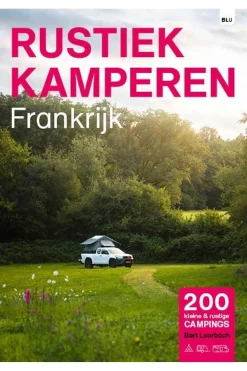 RUSTIEK KAMPEREN Frankrijk campinggids