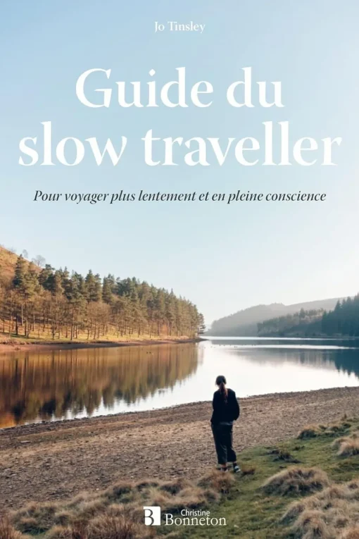 SODIS Boek Guide Du Slow Traveller - Pour Voyager Plus Lentement Et En Pleine Conscience